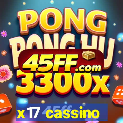 x17 cassino